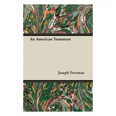 "An American Testament" - "" ("Freeman Joseph")(Paperback)