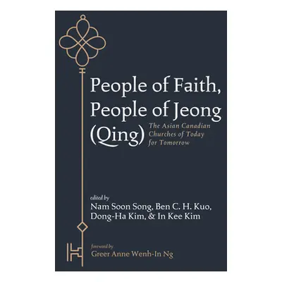 "People of Faith, People of Jeong (Qing)" - "" ("Song Nam Soon")(Paperback)