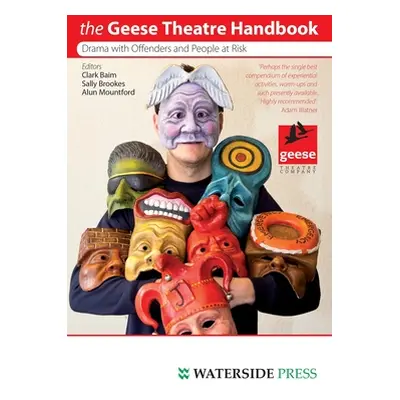 "Geese Theatre Handbook: Drama with Offenders and People at Risk" - "" ("Baim Clarke")(Pevná vaz