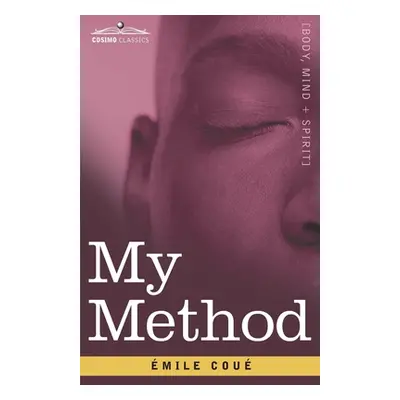 "My Method: Including American Impressions" - "" ("Cou mile")(Paperback)