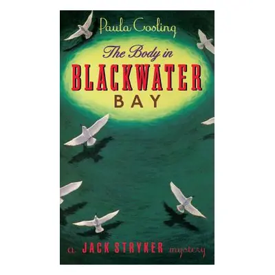 "The Body in Blackwater Bay" - "" ("Gosling Paula")(Pevná vazba)