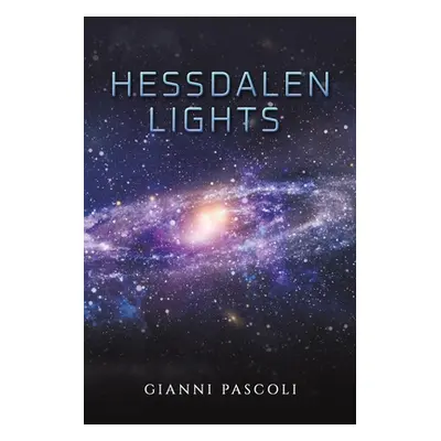 "Hessdalen Lights" - "" ("Pascoli Gianni")(Paperback)