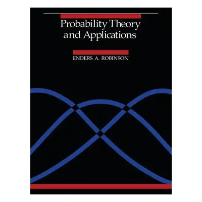 "Probability Theory and Applications" - "" ("Robinson Enders A.")(Paperback)