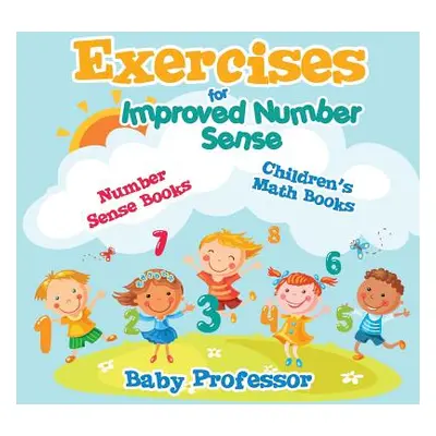 "Exercises for Improved Number Sense - Number Sense Books Children's Math Books" - "" ("Baby Pro