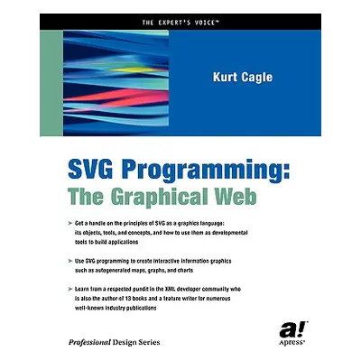 "SVG Programming: The Graphical Web" - "" ("Cagle Kurt")(Paperback)