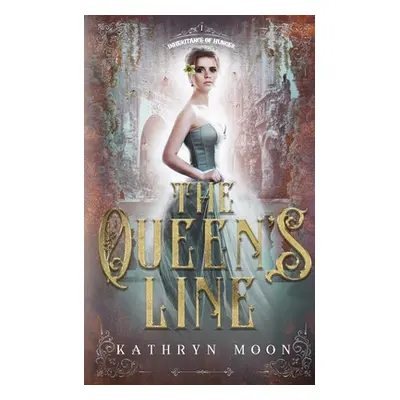 "The Queen's Line" - "" ("Moon Kathryn")(Paperback)