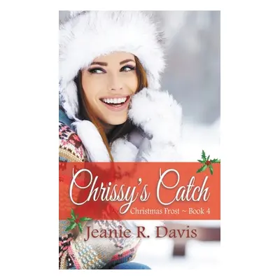 "Chrissy's Catch" - "" ("Davis Jeanie R.")(Paperback)