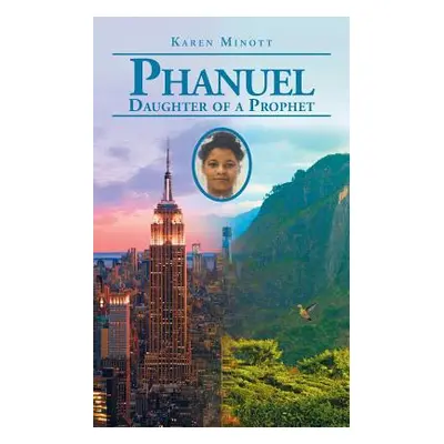 "Phanuel Daughter of a Prophet" - "" ("Minott Karen")(Paperback)