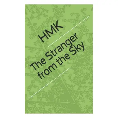 "The Stranger from the Sky" - "" ("Hmk")(Paperback)