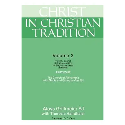 "Christ in Christian Tradition: From the Council of Chalcedon