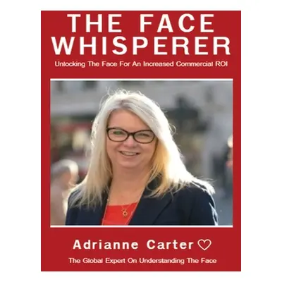 "The Face Whisperer" - "" ("Carter Adrianne")(Paperback)