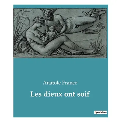 "Les dieux ont soif" - "" ("France Anatole")(Paperback)