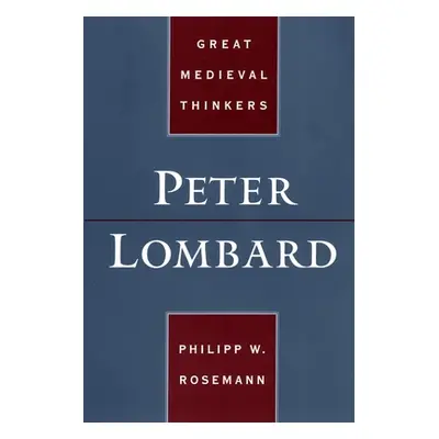 "Peter Lombard" - "" ("Rosemann Philipp")(Paperback)