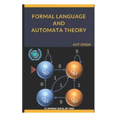 "Formal Language And Automata Theory" - "" ("Singh Ajit")(Paperback)