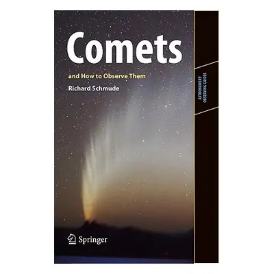 "Comets and How to Observe Them" - "" ("Schmude Jr Richard")(Paperback)