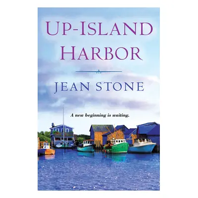 "Up Island Harbor" - "" ("Stone Jean")(Paperback)