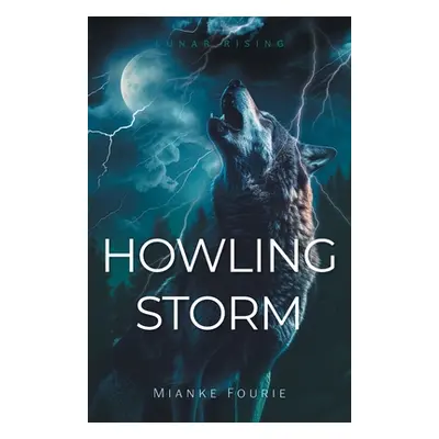 "Howling Storm" - "" ("Fourie Mianke")(Paperback)