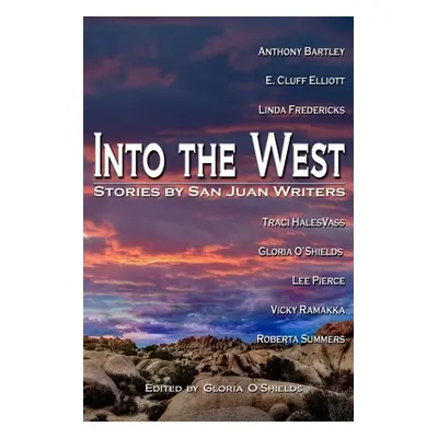 "Into the West" - "" ("O'Shields Gloria")(Paperback)