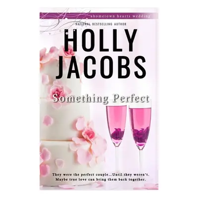 "Something Perfect" - "" ("Jacobs Holly")(Paperback)