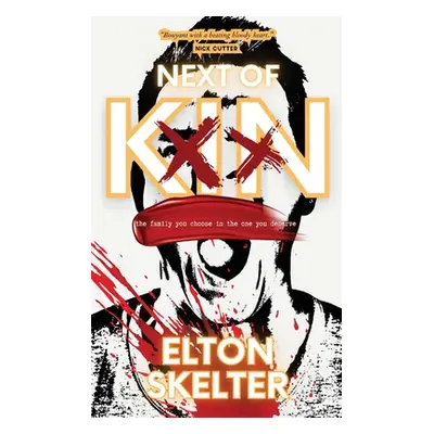 "Next of Kin" - "" ("Skelter Elton")(Paperback)