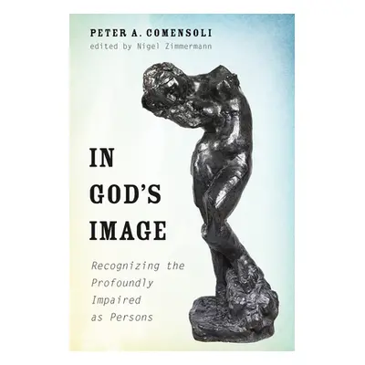 "In God's Image" - "" ("Comensoli Peter A.")(Paperback)