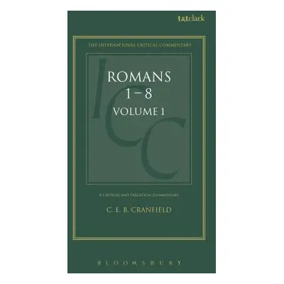 "Romans: Volume 1: 1-8" - "" ("Cranfield C. E. B.")(Pevná vazba)