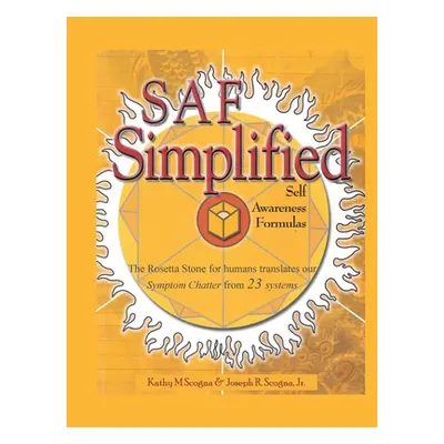 "Saf Simplified: Self Awareness Formulas" - "" ("Scogna Kathy M.")(Paperback)