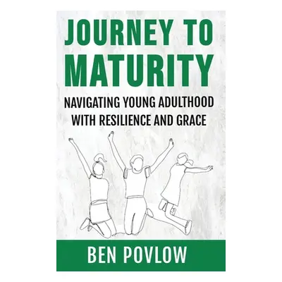 "Journey to Maturity" - "" ("Povlow Ben")(Paperback)