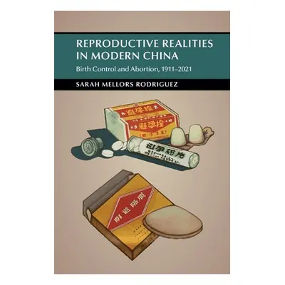 "Reproductive Realities in Modern China" - "" ("Mellors Rodriguez Sarah")(Paperback)