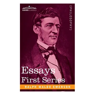 "Essays: First Series" - "" ("Emerson Ralph Waldo")(Paperback)