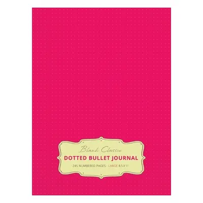 "Large 8.5 x 11 Dotted Bullet Journal (Pink #17) Hardcover - 245 Numbered Pages" - "" ("Blank Cl