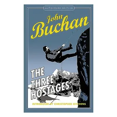 "The Three Hostages: Authorised Edition" - "" ("Buchan John")(Paperback)