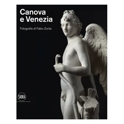 "Canova and Venezia: Photographs by Fabio Zonta" - "" ("Zonta Fabio")(Paperback)