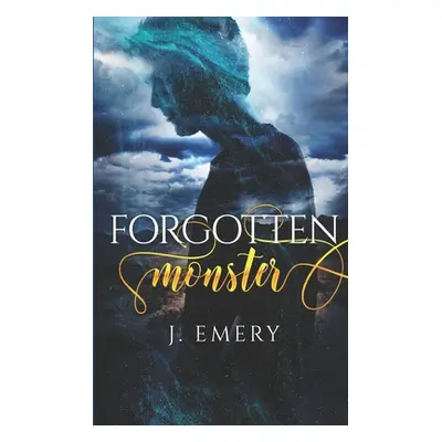 "Forgotten Monster" - "" ("Emery J.")(Paperback)