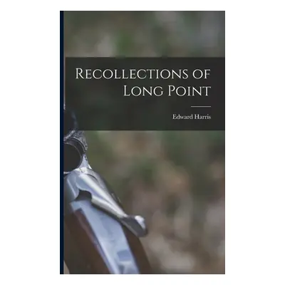 "Recollections of Long Point" - "" ("Harris Edward")(Paperback)