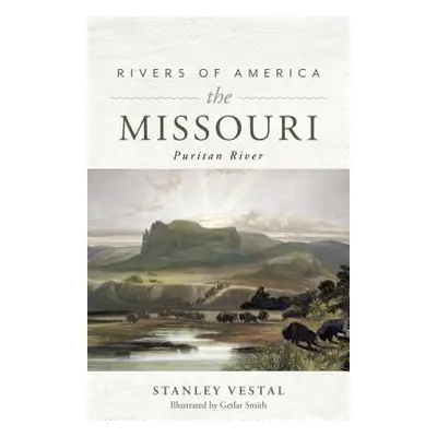 "Rivers of America: The Missouri" - "" ("Vestal Stanley")(Paperback)