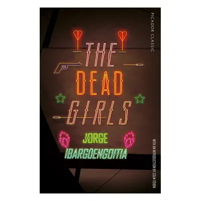 "The Dead Girls" - "" ("Ibargengoitia Jorge")(Paperback)