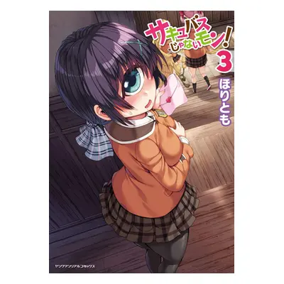 "I'm Not a Succubus! Vol. 3" - "" ("Horitomo")(Paperback)