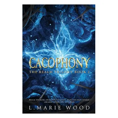 "Cacophony" - "" ("Wood L. Marie")(Paperback)