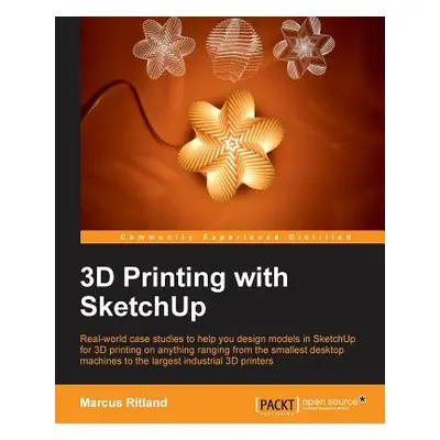 "3D Printing with Sketchup" - "" ("Ritland Marcus")(Paperback)