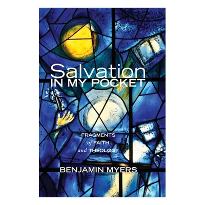 "Salvation in My Pocket" - "" ("Myers Benjamin")(Pevná vazba)