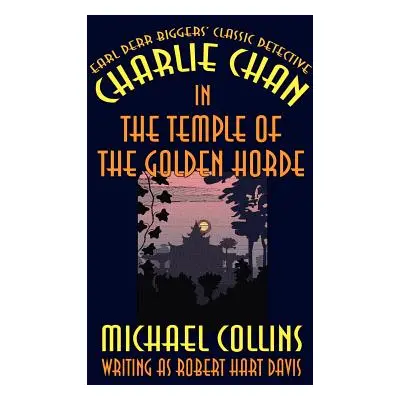 "Charlie Chan in The Temple of the Golden Horde" - "" ("Collins Michael")(Paperback)