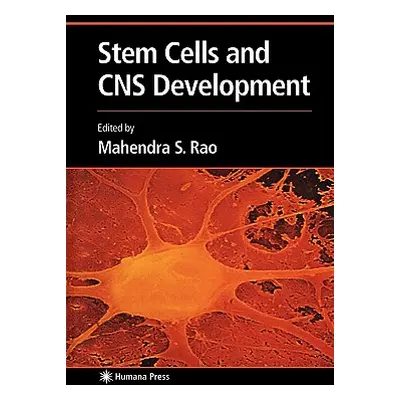 "Stem Cells and CNS Development" - "" ("Rao Mahendra S.")(Paperback)