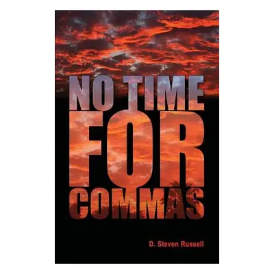 "No Time for Commas" - "" ("Russell D. Steven")(Paperback)