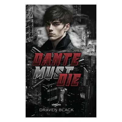 "Dante Must Die" - "" ("Black Draven")(Pevná vazba)