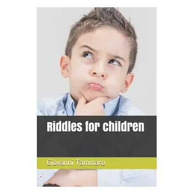 "Riddles for children: Riddles what a passion!" - "" ("Tammaro Giovanni")(Paperback)