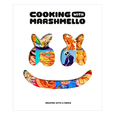 "Cooking with Marshmello: Recipes with a Remix" - "" ("Marshmello")(Pevná vazba)