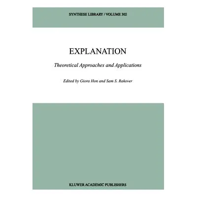 "Explanation: Theoretical Approaches and Applications" - "" ("Hon Giora")(Paperback)