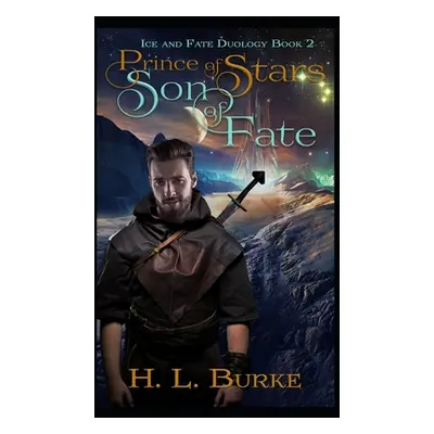 "Prince of Stars, Son of Fate" - "" ("Burke H. L.")(Paperback)