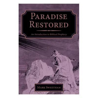 "Paradise Restored" - "" ("Sweetnam Mark")(Paperback)